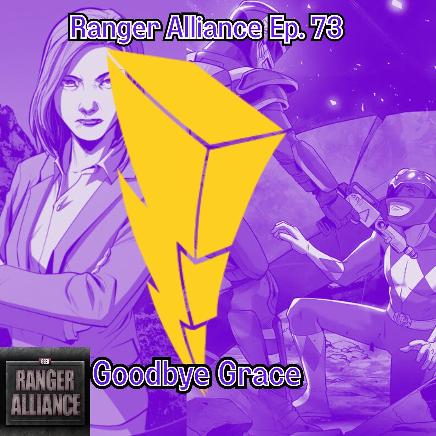 Goodbye Grace Ranger Alliance Ep. 73