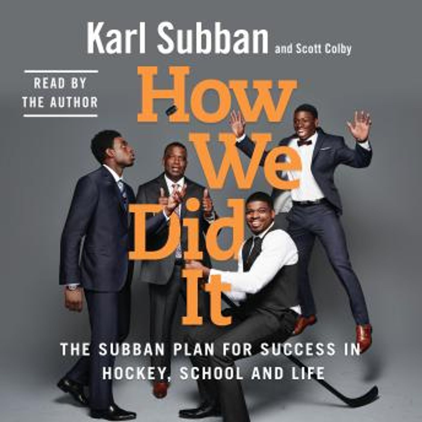 How We Did It: The Subban Plan for Success in Hockey, School and Life by Scott Colby, Karl Subban episode artwork