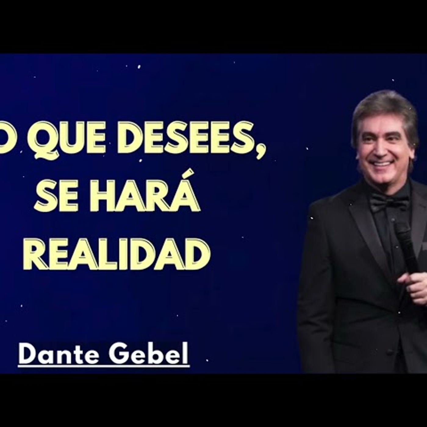 Lo que desees, se hará realidad - Predicas de Dante Gebel