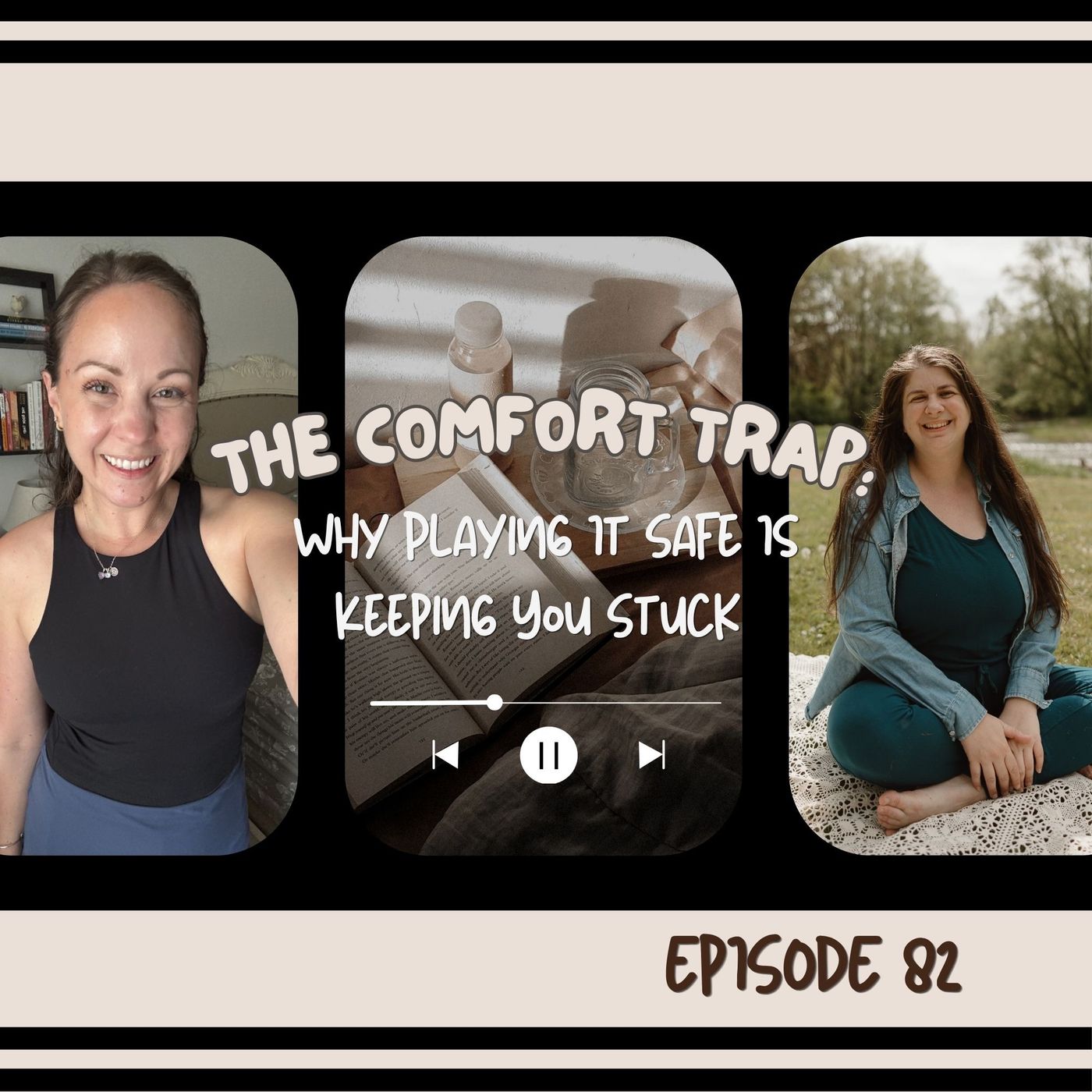 82: The Comfort Trap: Why Playing It Safe Is Keeping You Stuck