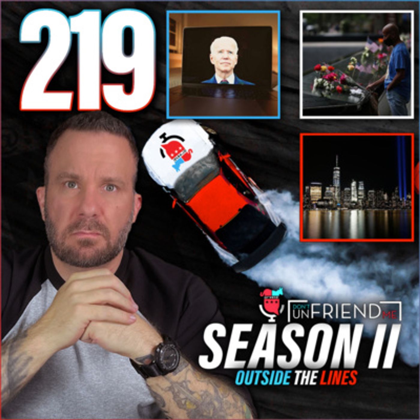 #219: Joe Biden is attending 9/11 Memorials and that is a bad idea. episode artwork