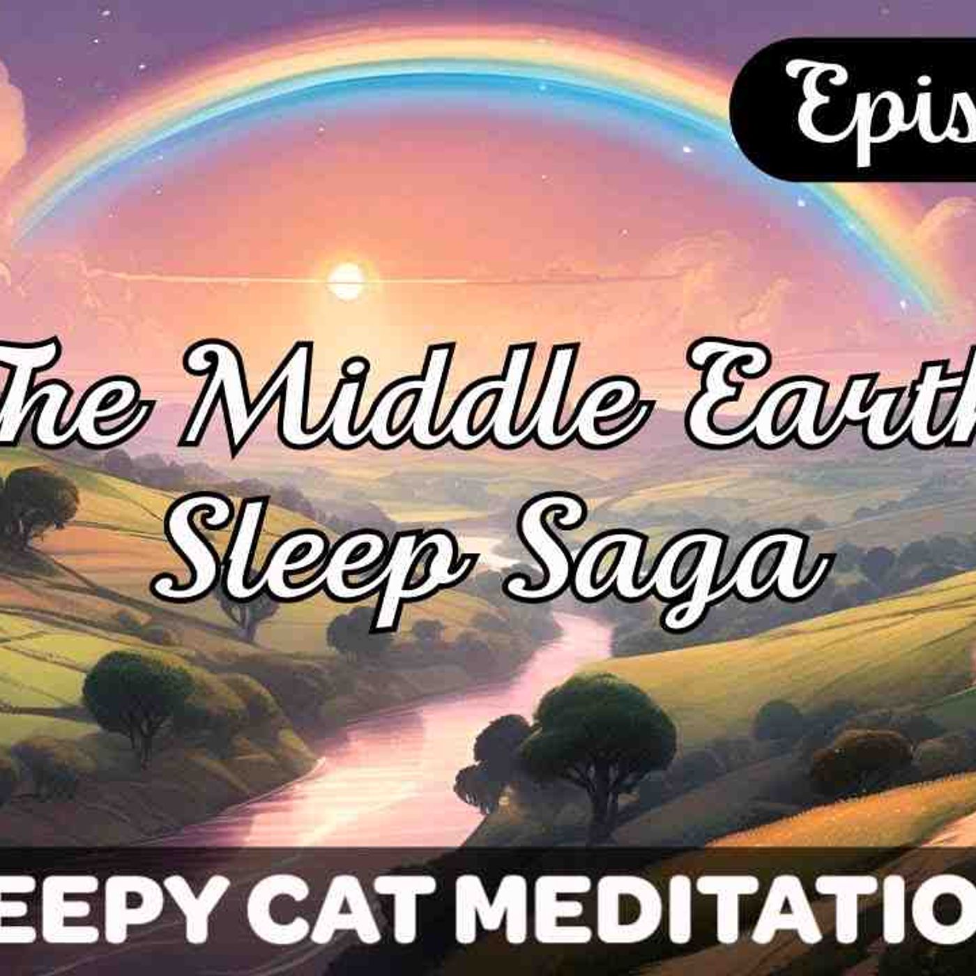 _A Perfect Evening in The Shire_ - The Middle Earth Sleep Saga (Episode 2)(MP3_160K) episode artwork