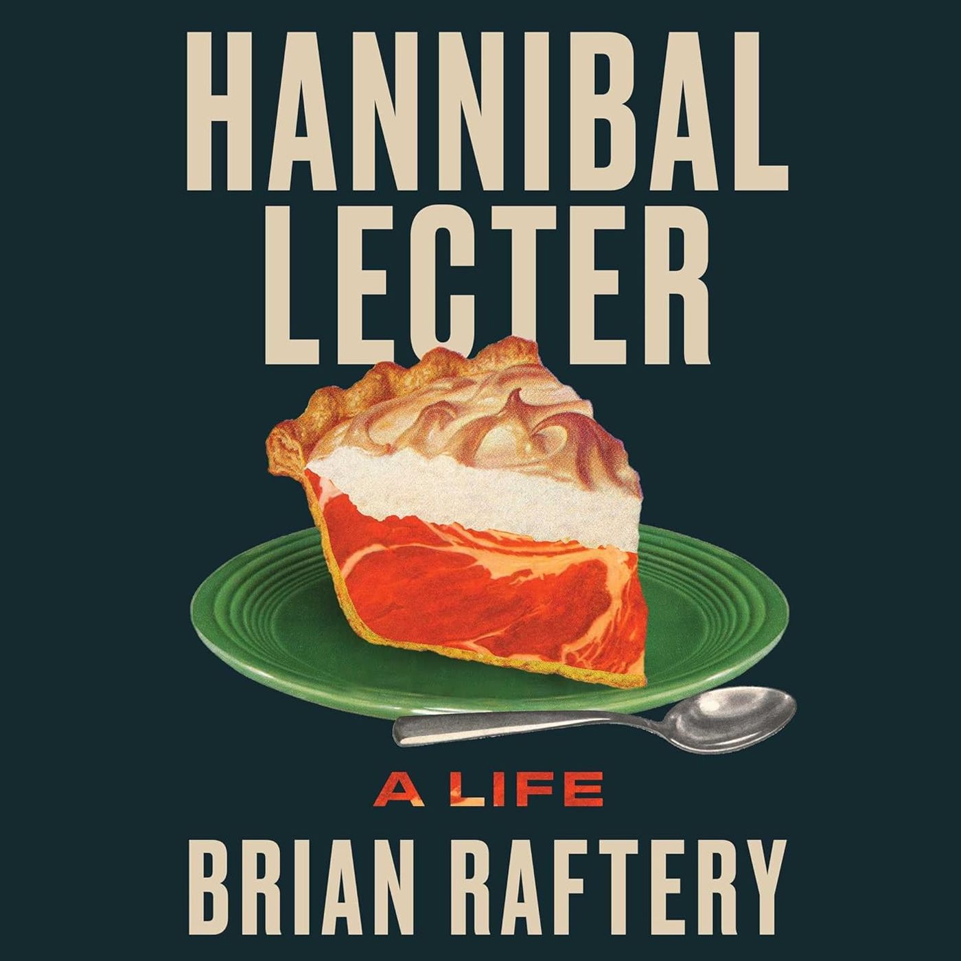Special Report: Brian Rafferty on Hannibal Lector - A Life
