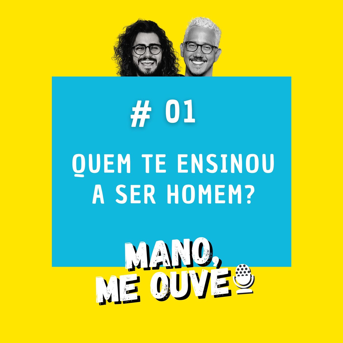 Mano, me ouve!
