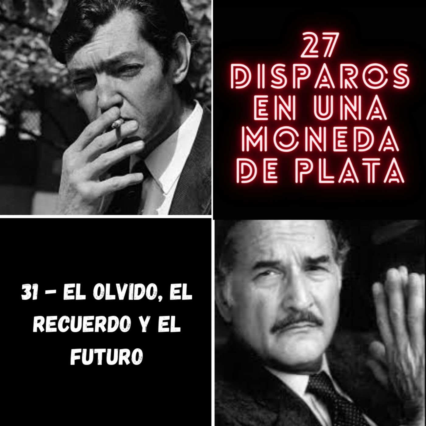 31 - El olvido, el recuerdo y el futuro episode artwork