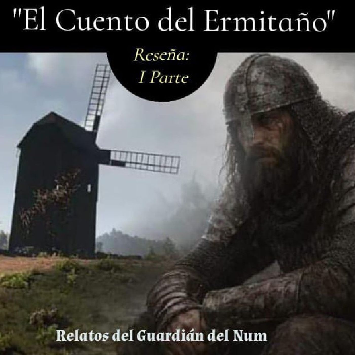 Comentarios a la Primera Parte de: El Cuento del Ermitaño episode artwork