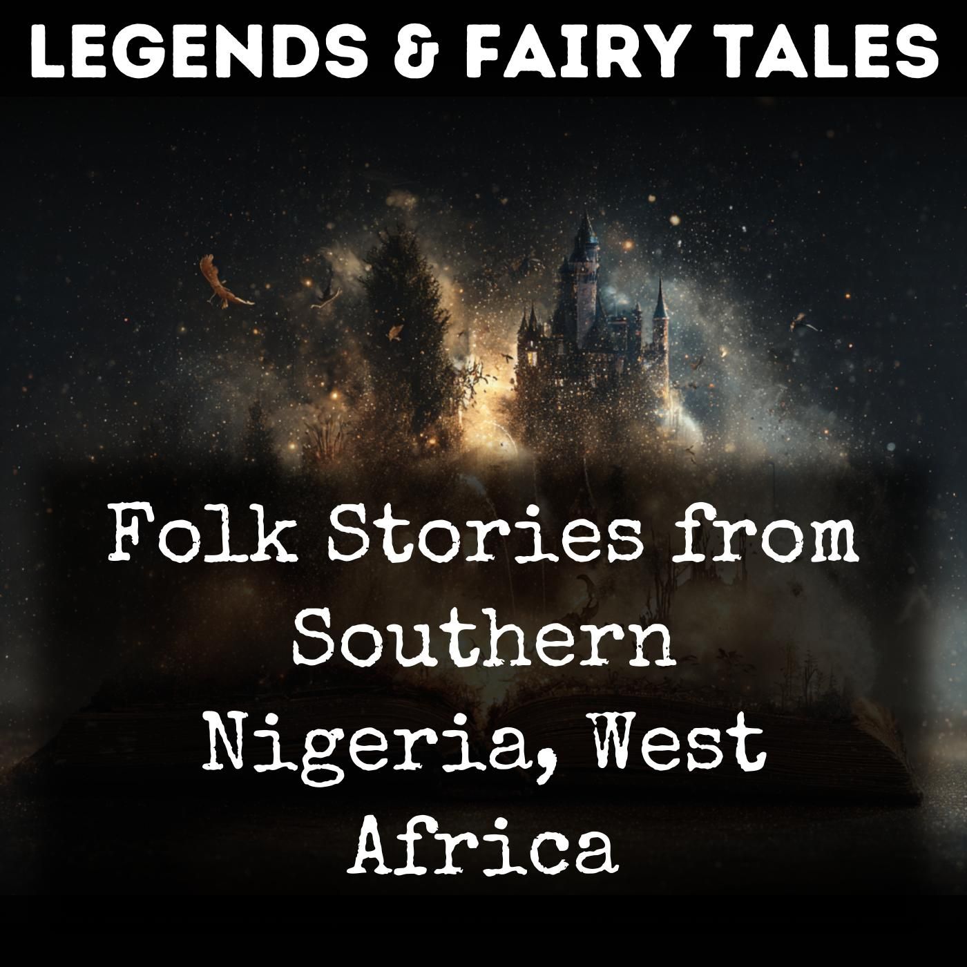Folk Stories from Southern Nigeria, West Africa
