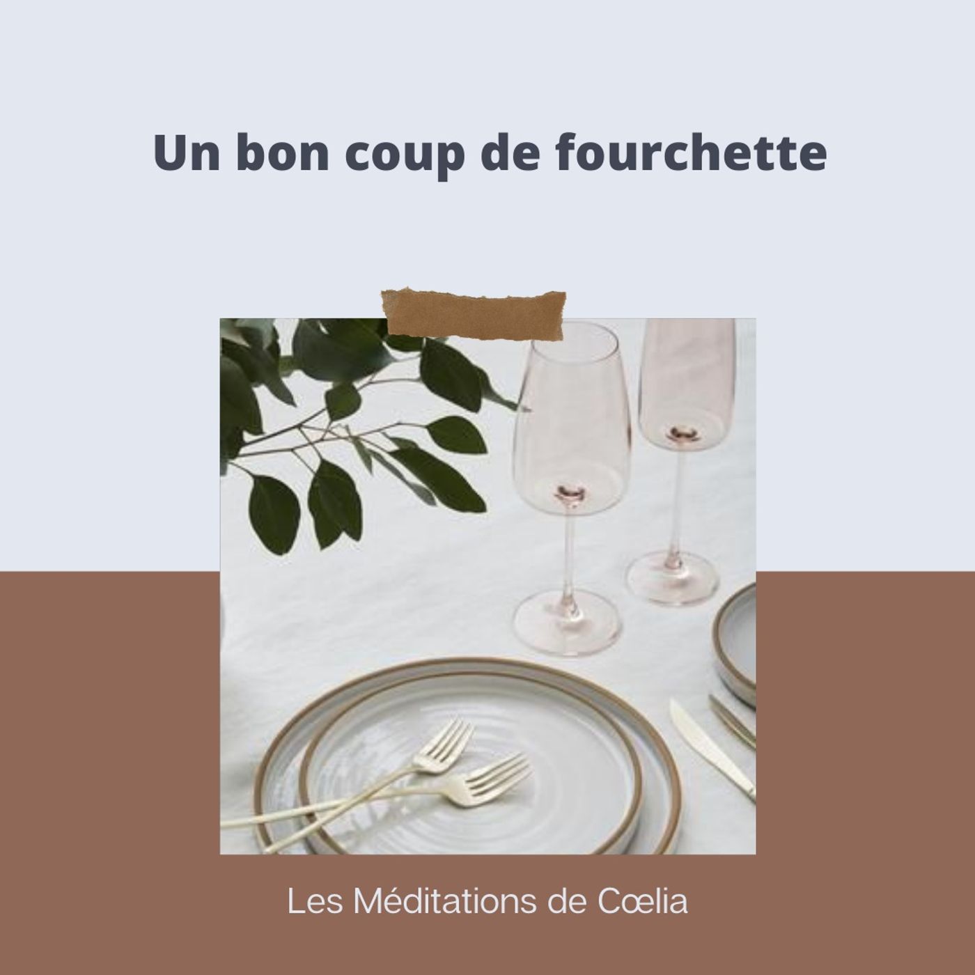 Les méditations de Coelia