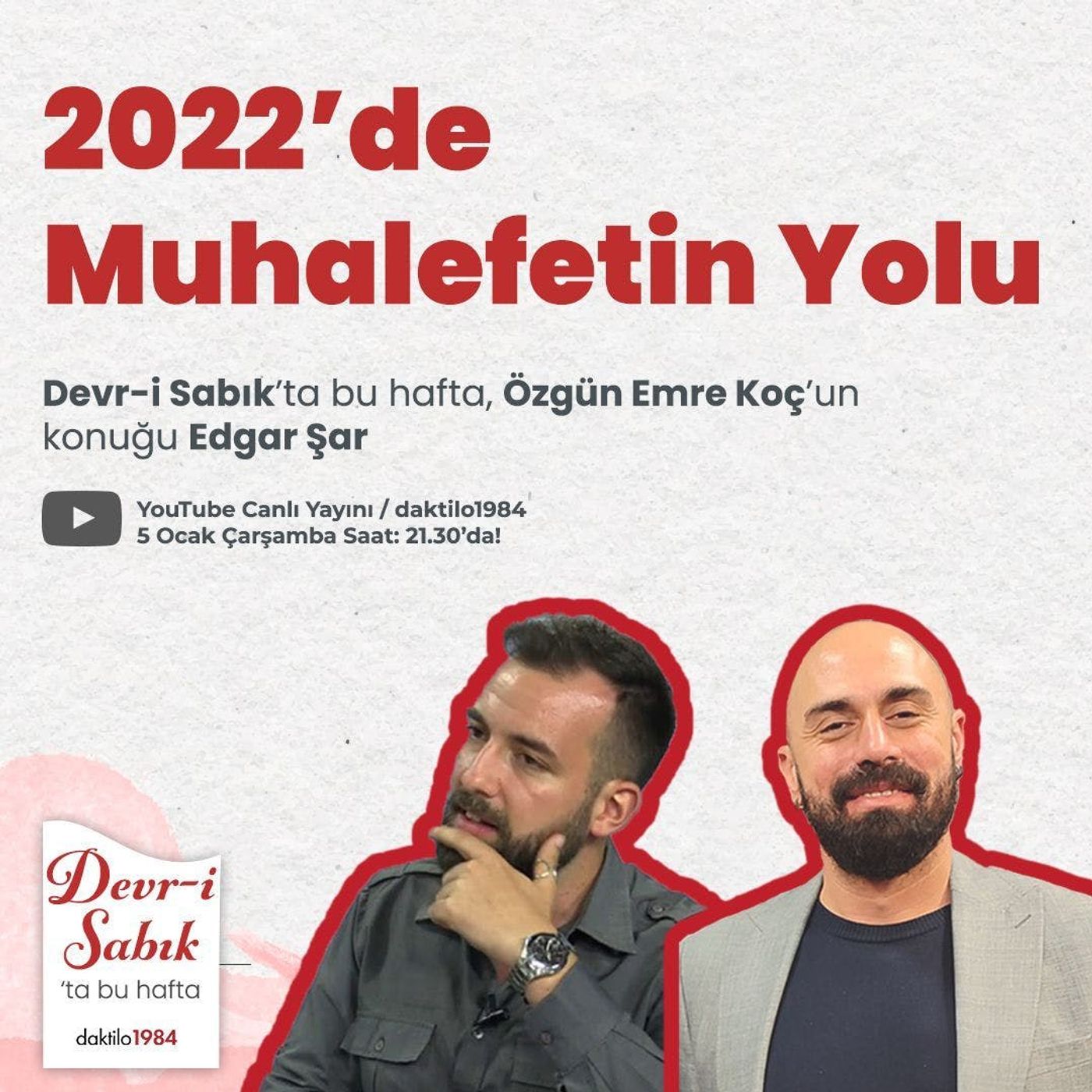 2022'de Muhalefetin Yolu | Konuk: Edgar Şar | Devr-i Sabık #21 episode artwork