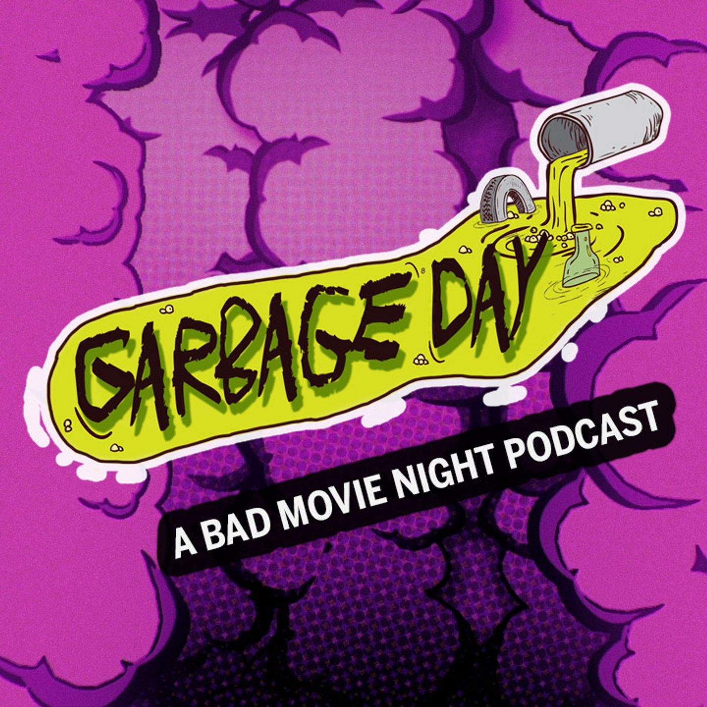 Garbage Day - A Bad Movie Night Podcast