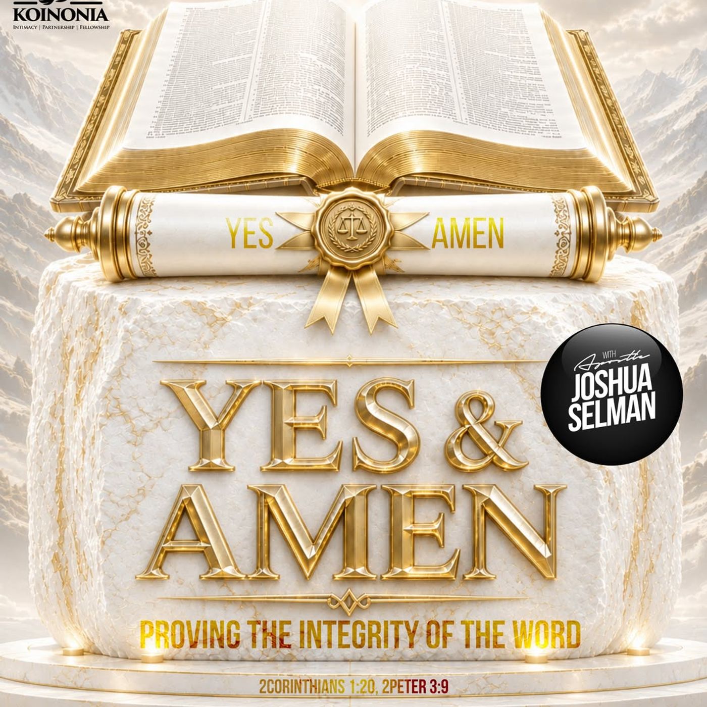 YES AND AMEN PROVING THE INTERGRITY OF THE WORD WITH APOSTLE JOSHUA episode artwork