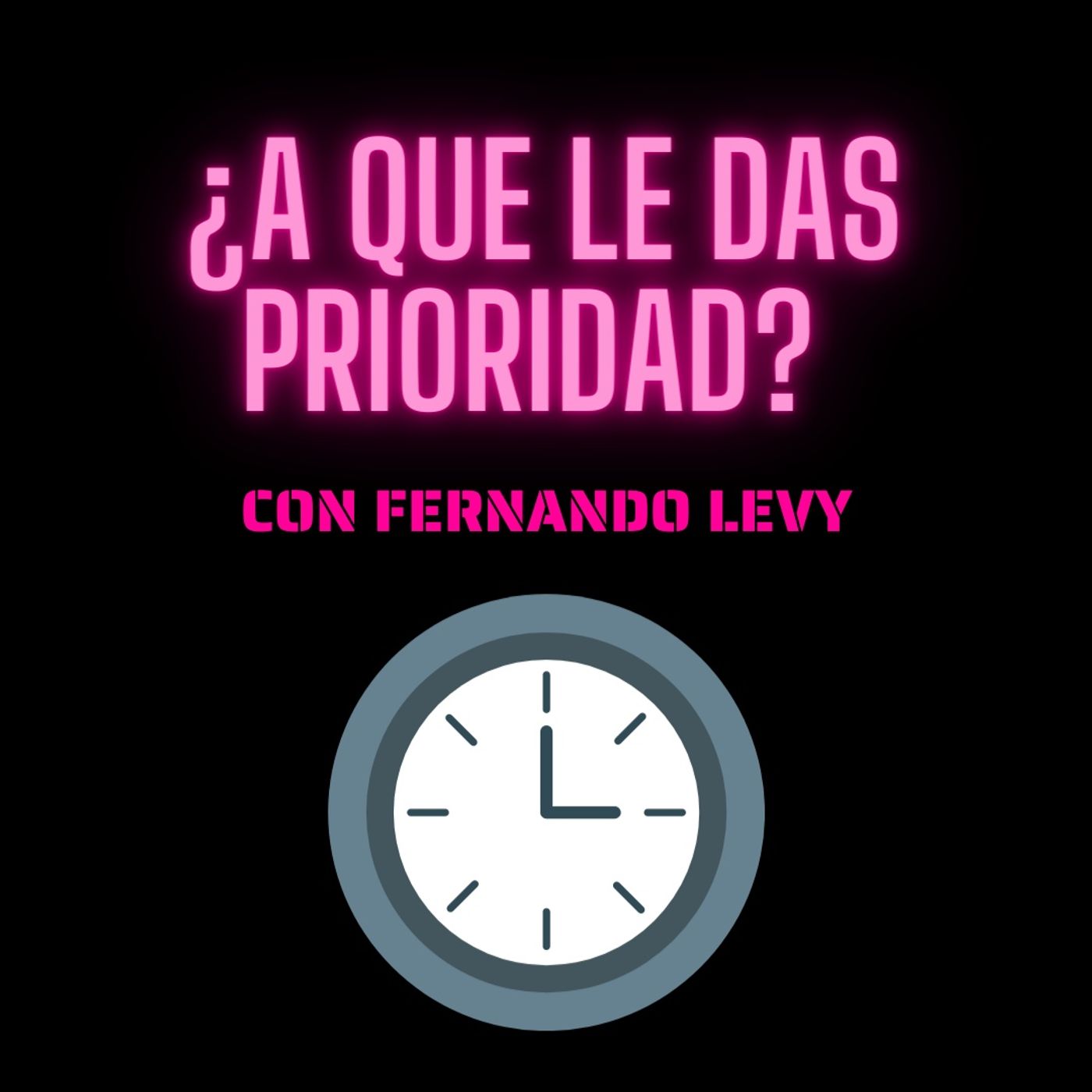 EPISODIO 14- ¿A QUE LE DAS PRIORIDAD? episode artwork
