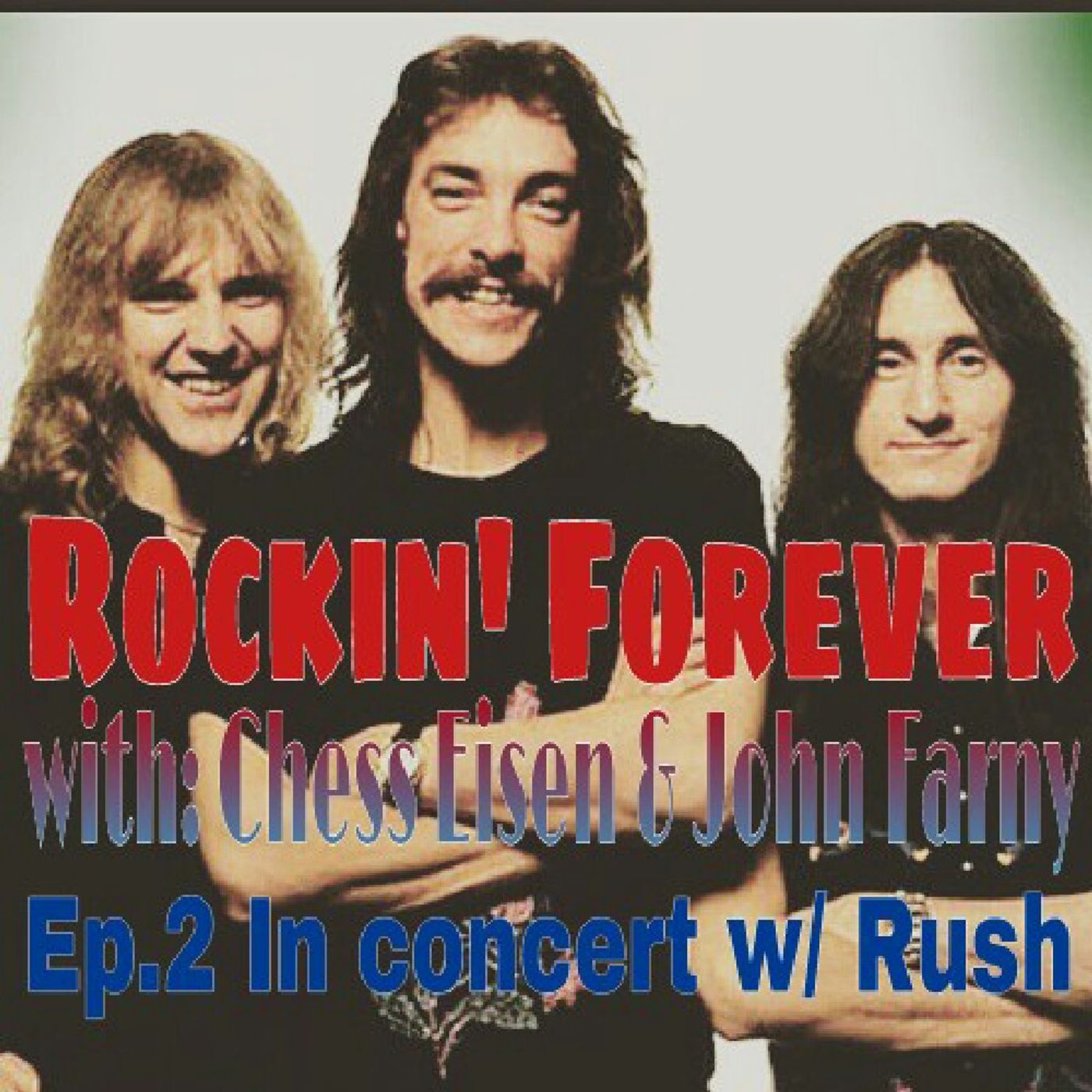 Ep.2  In Concert W/ Rush episode artwork