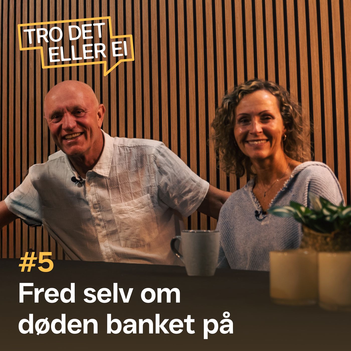 Tro det eller ei