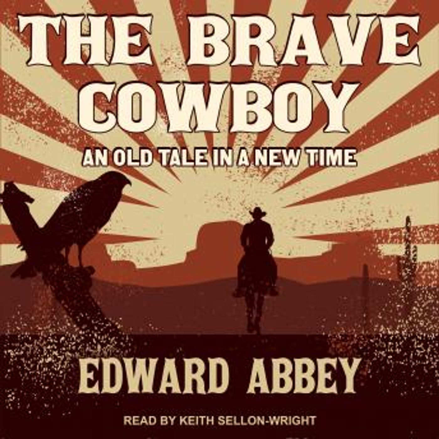The Brave Cowboy: An Old Tale in a New Time by Edward Abbey episode artwork