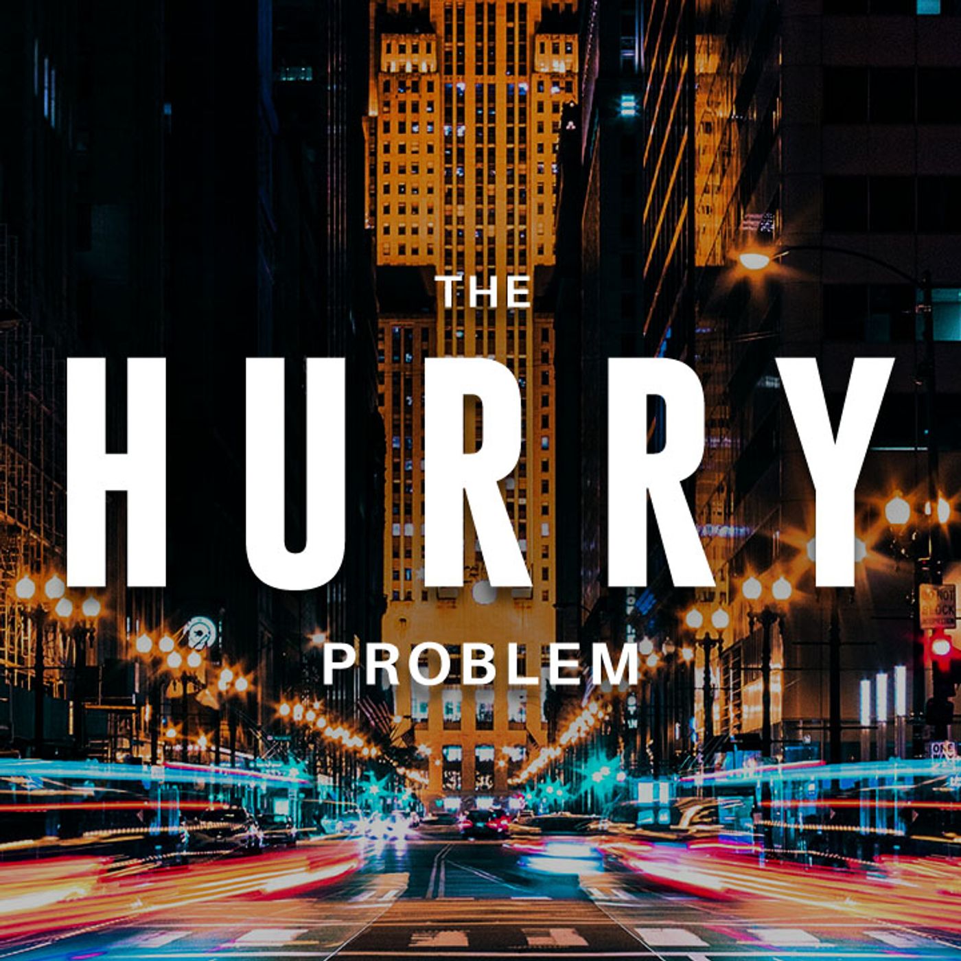 The Hurry Problem | Excaping the Hurry Trap episode artwork
