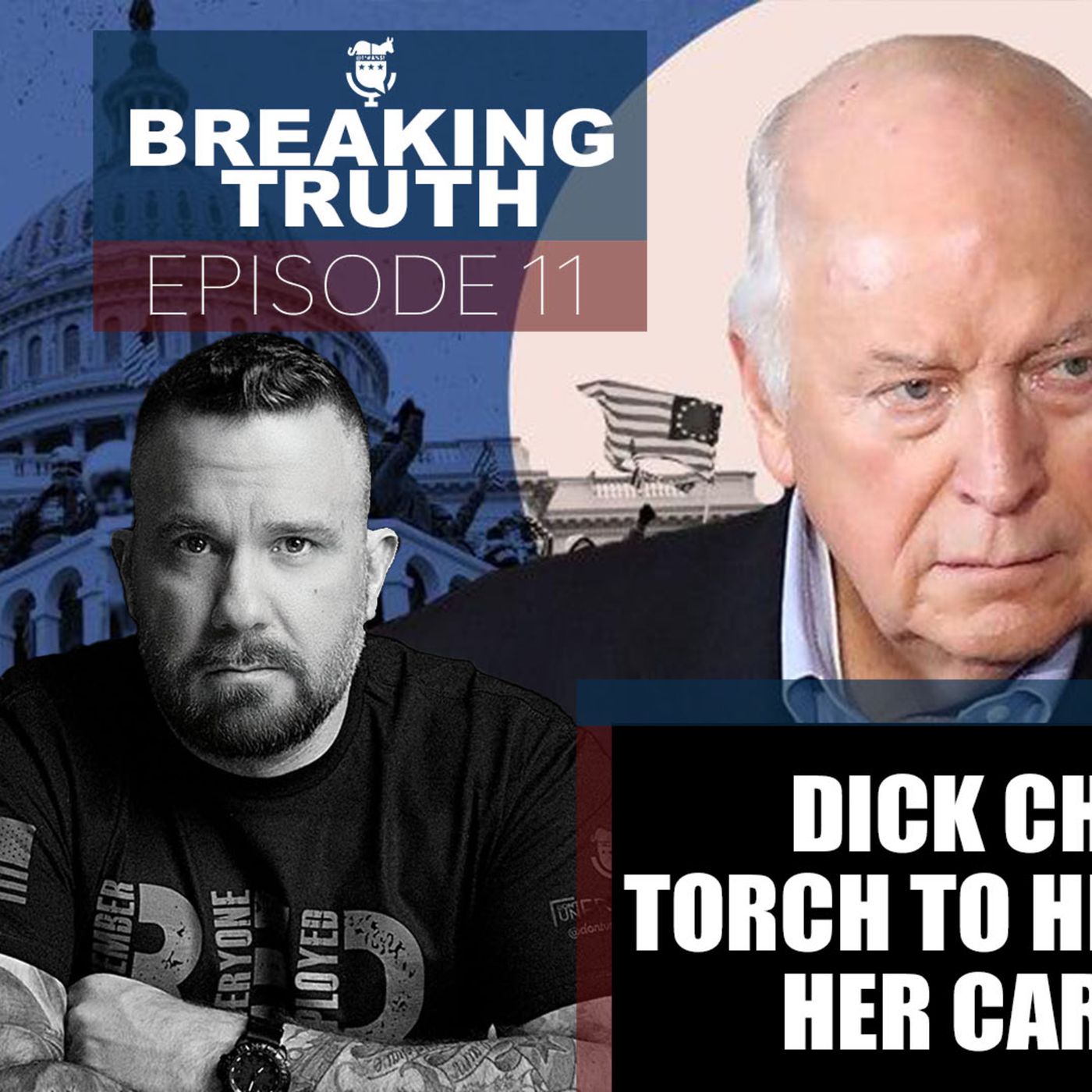 Breaking Truth: Dick Cheney has passed the torch to his daughter Liz. Her career is burning to the ground. episode artwork