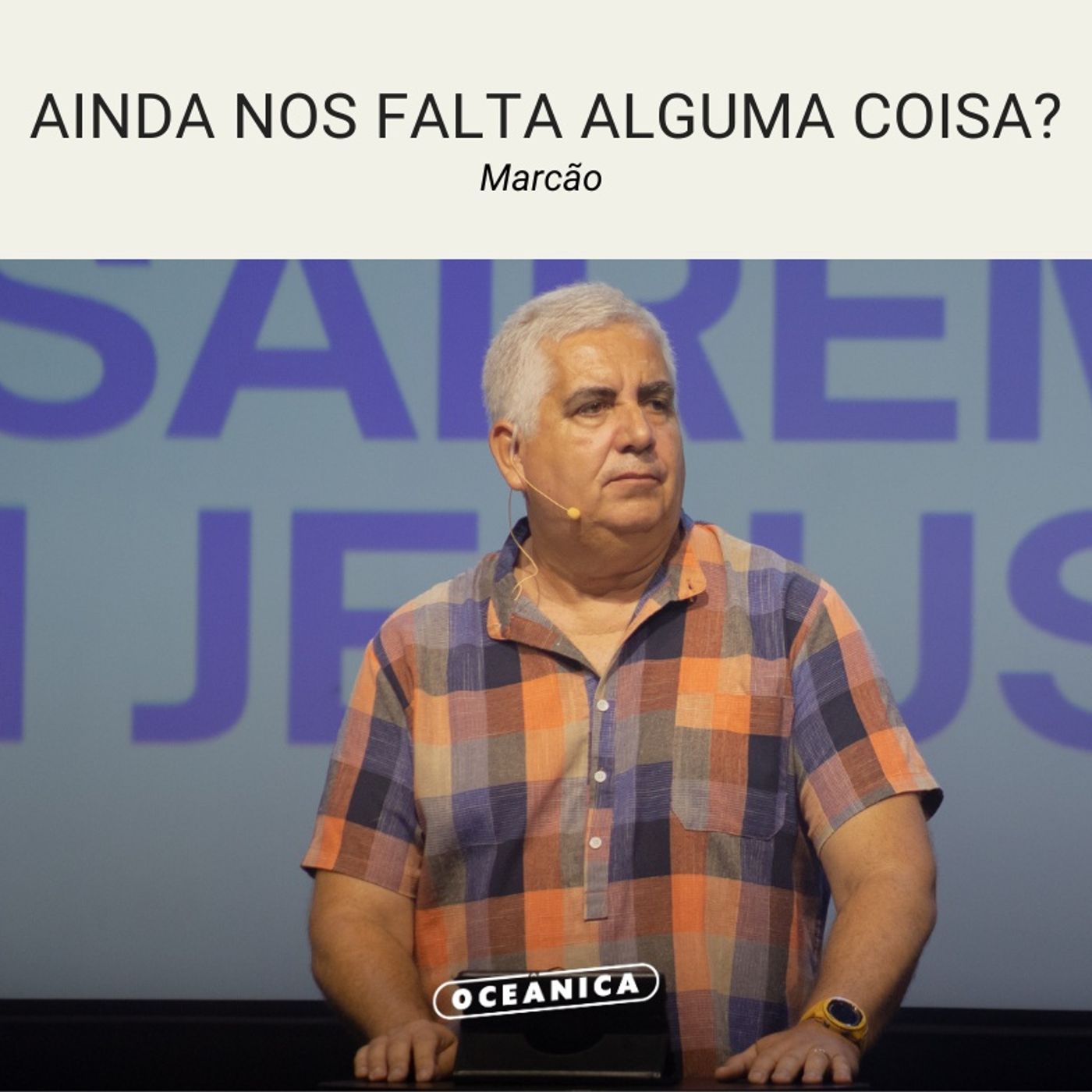 AINDA NOS FALTA ALGUMA COISA? - Marcos 10.17-27 | Marcão episode artwork