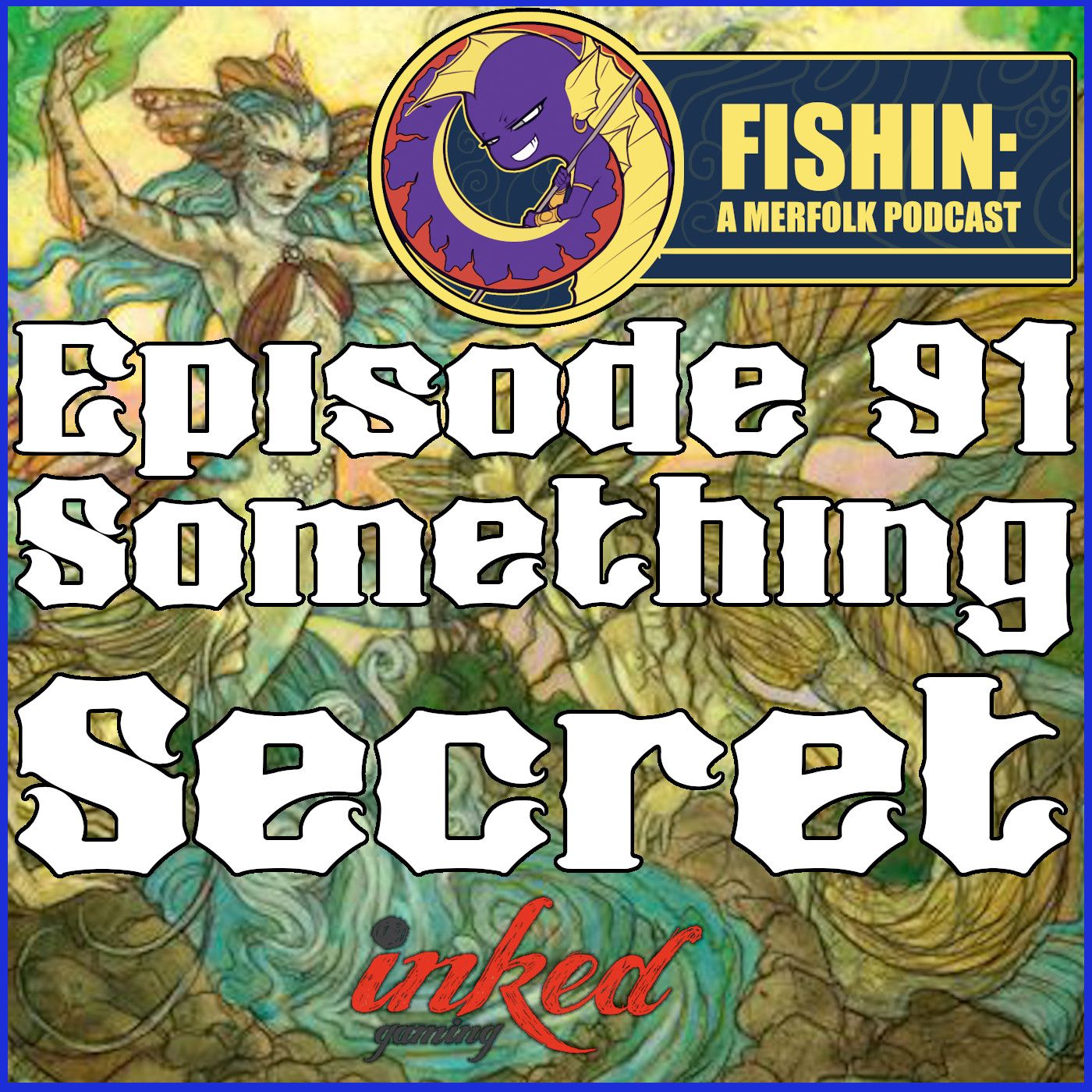 Fishin: A Merfolk Podcast Free Feed