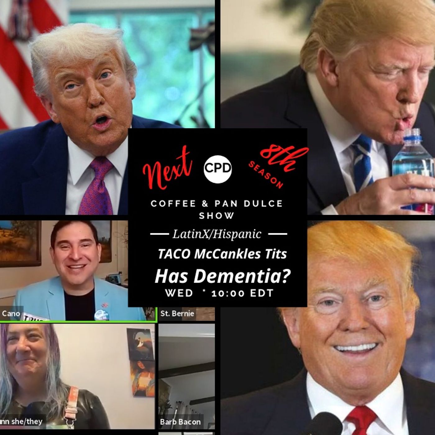 “TACO McCankles Tits Has Dementia?” – #CPD0366-10222025 episode artwork
