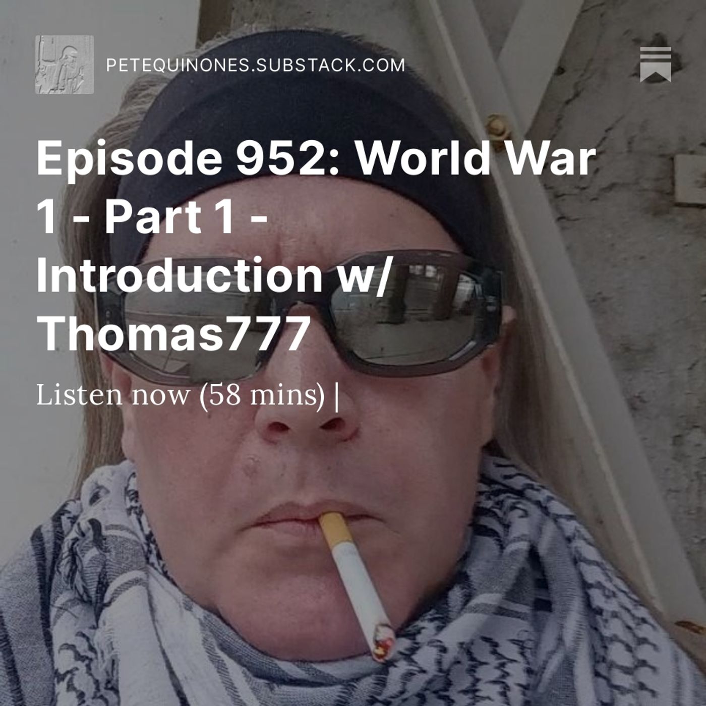 Episode 952: World War 1 - Part 1 - Introduction w/ Thomas777