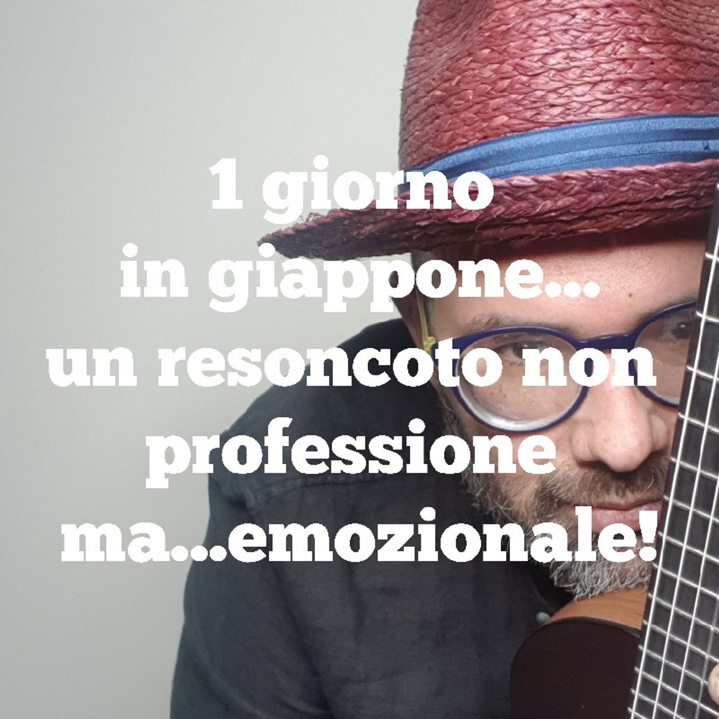Episodio 989 - 1 notte in Giappone...un resoconto non professionale ma emozionale! episode artwork