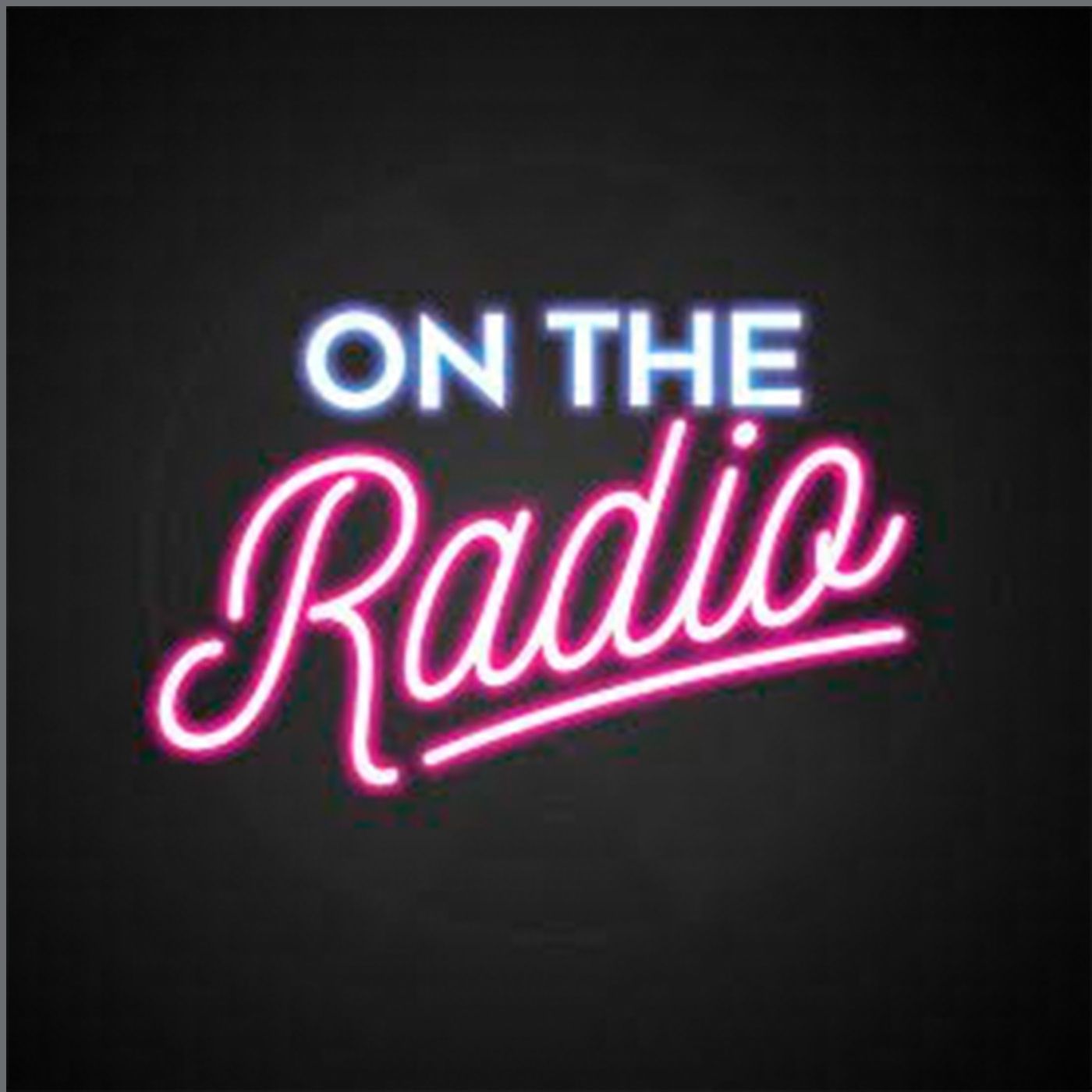 On the Radio