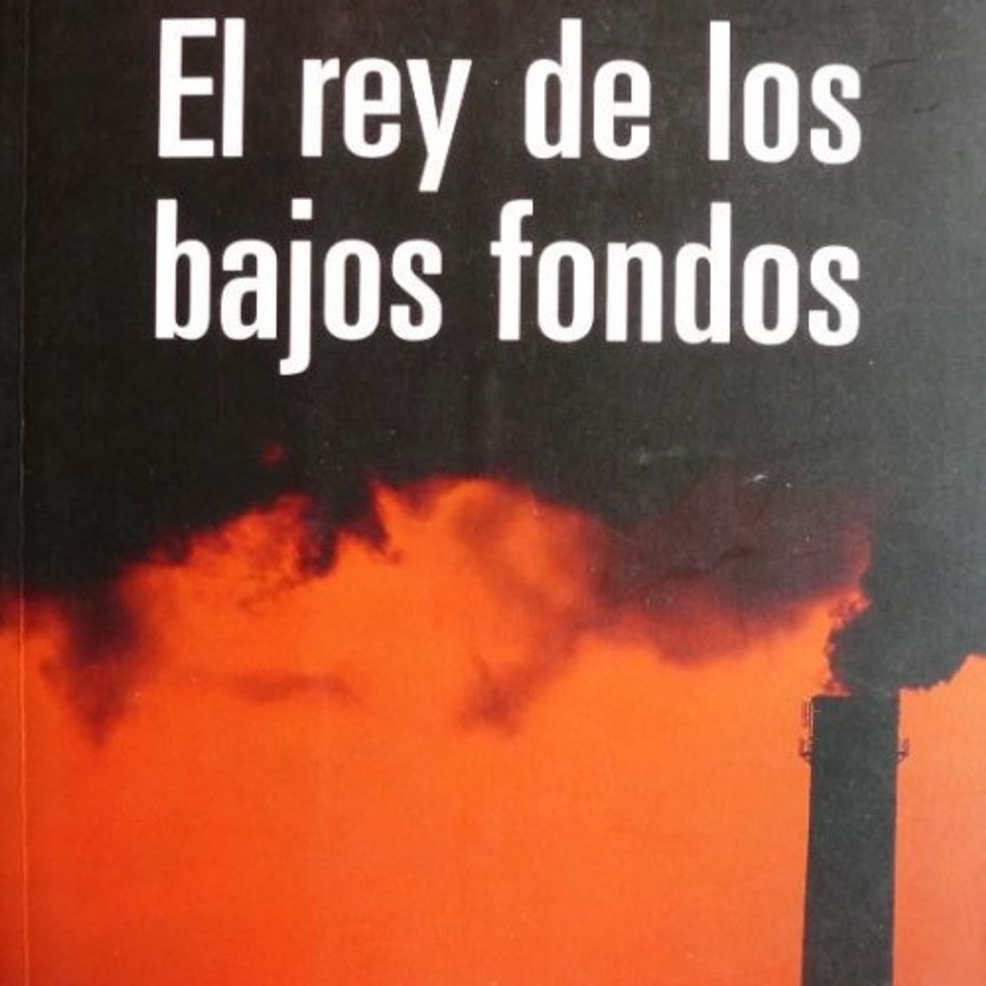 El rey de los bajos fondos - William C. Gordon