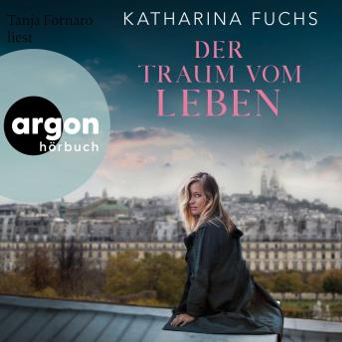 [German] - Der Traum vom Leben - Roman (Ungekürzte Lesung) by Katharina Fuchs episode artwork