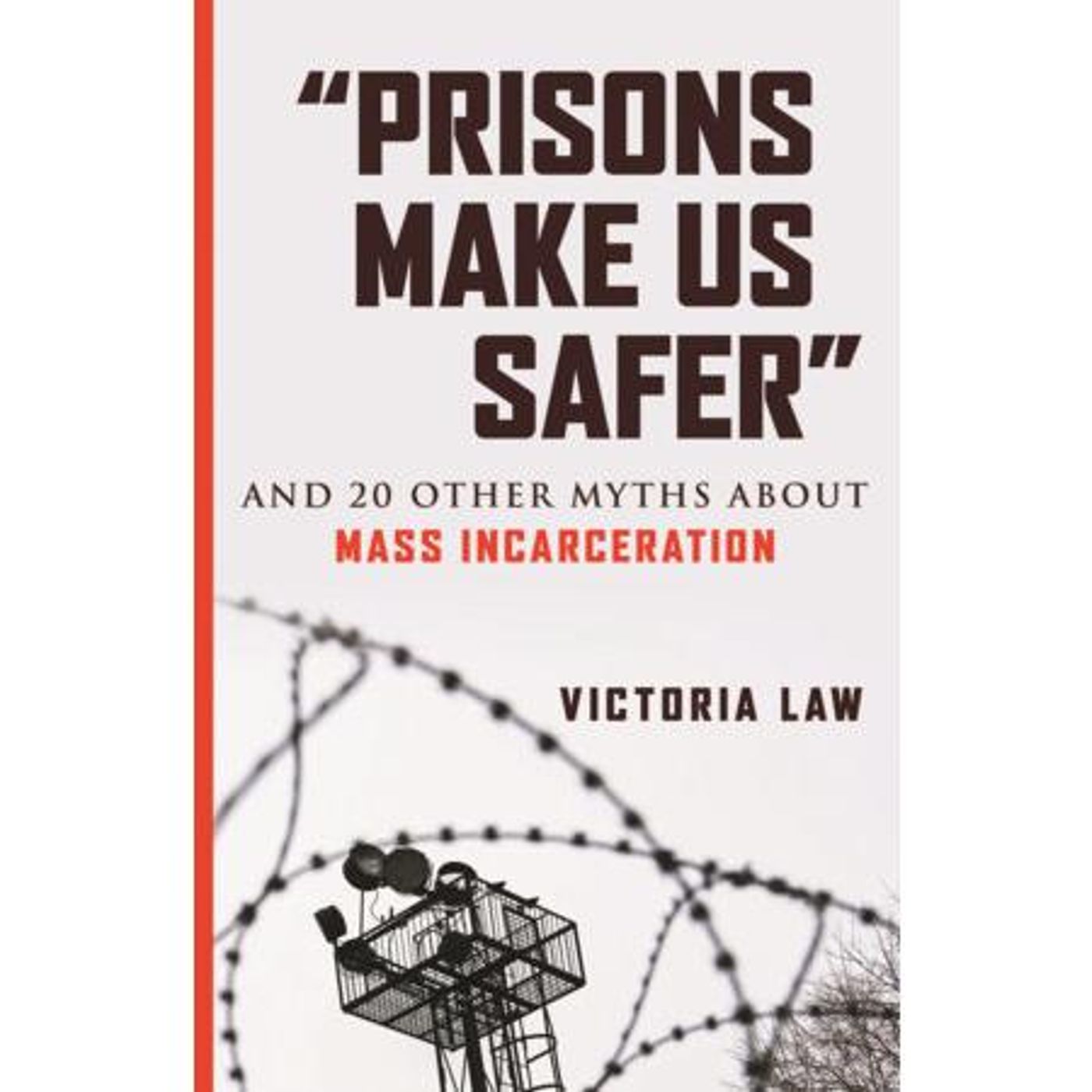 Author Victoria Law returns to #ConversationsLIVE w/ #PrisonsMakeUsSafer episode artwork