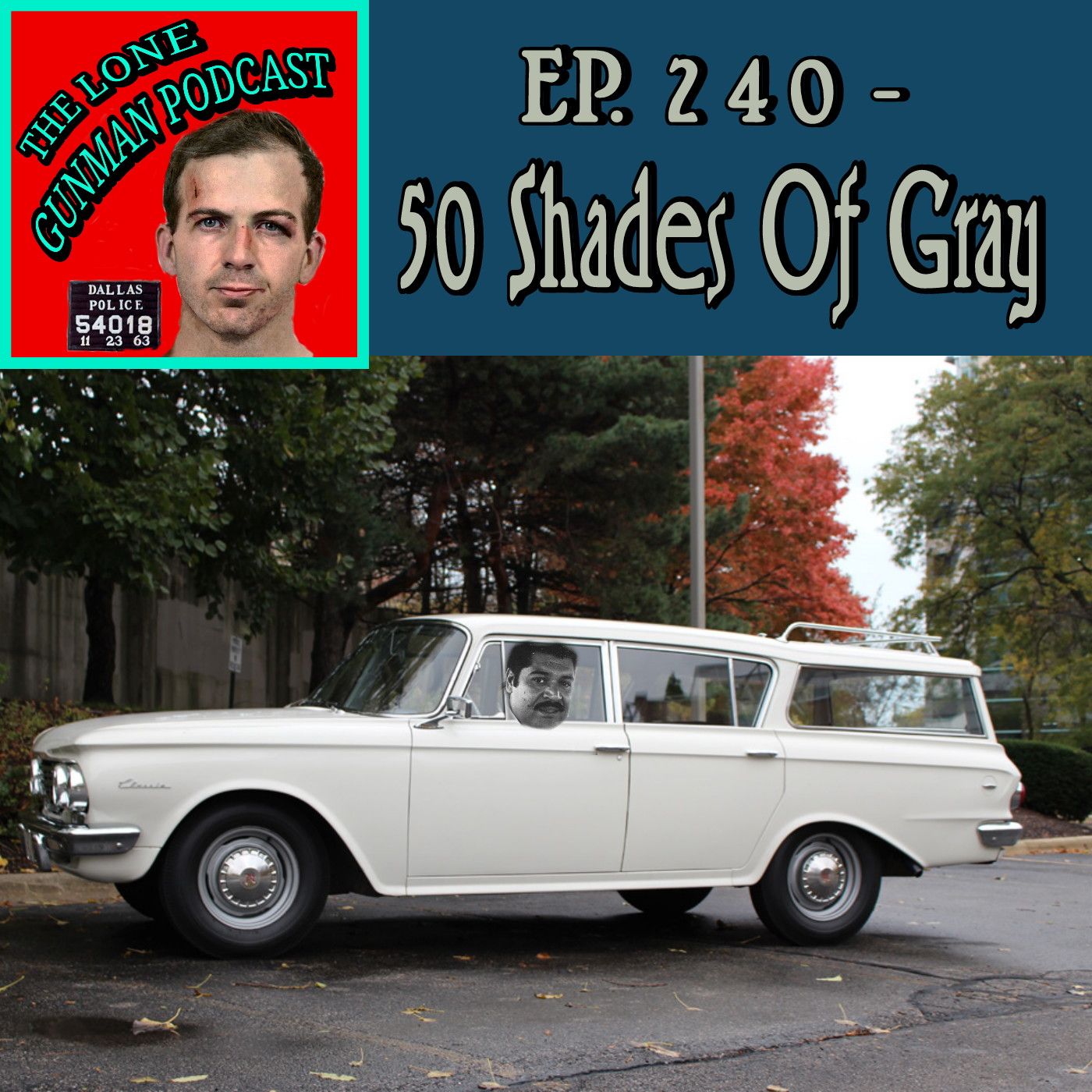 Ep. 240 ~ 50 Shades Of Gray