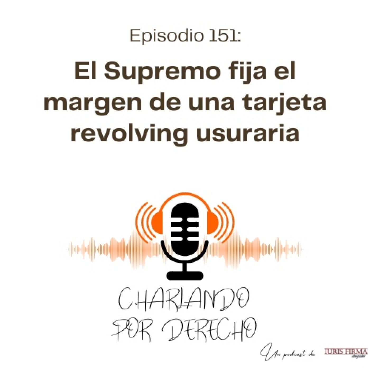 IurisFirma Abogados - El podcast jurídico
