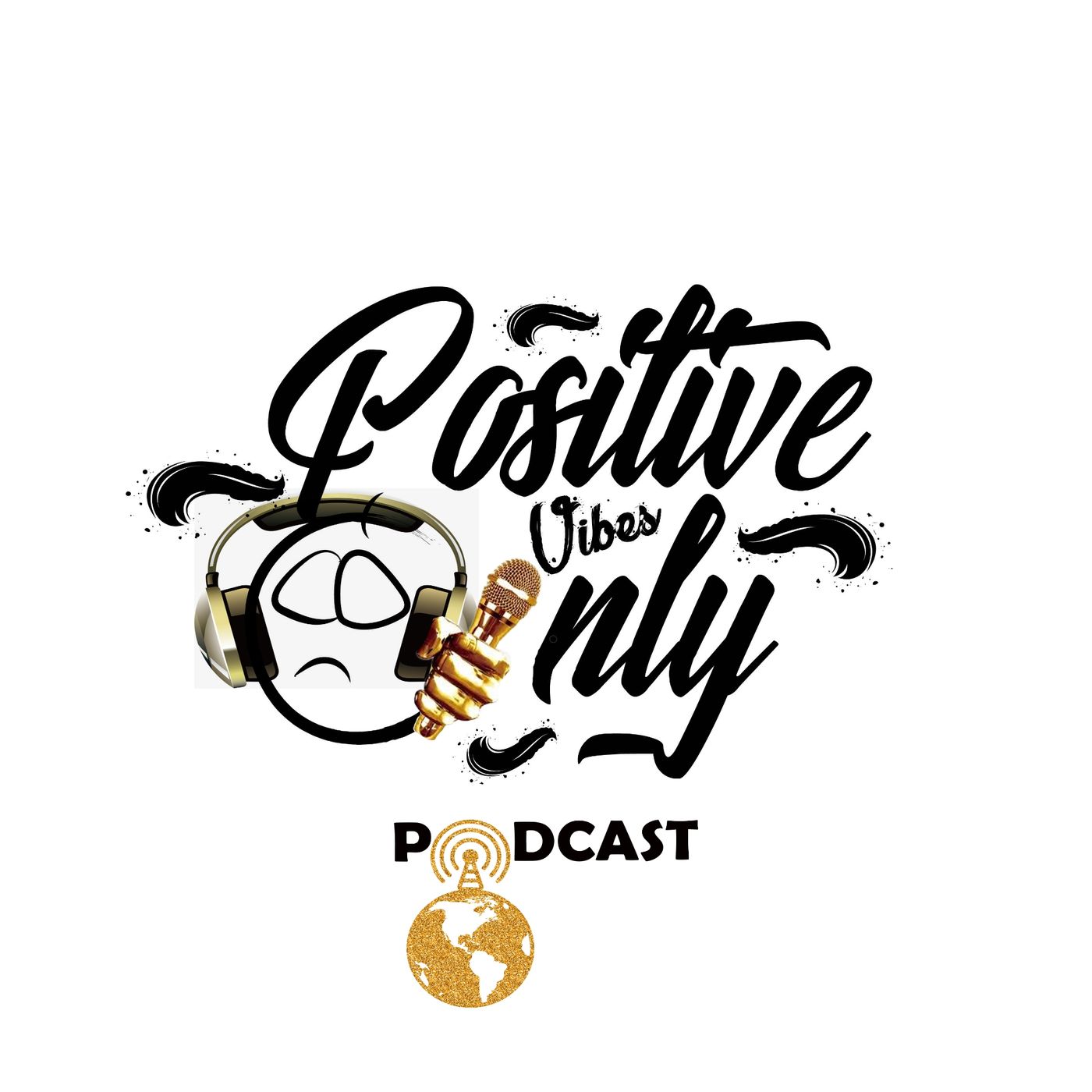 Positive Vibes Only Podcast’s show