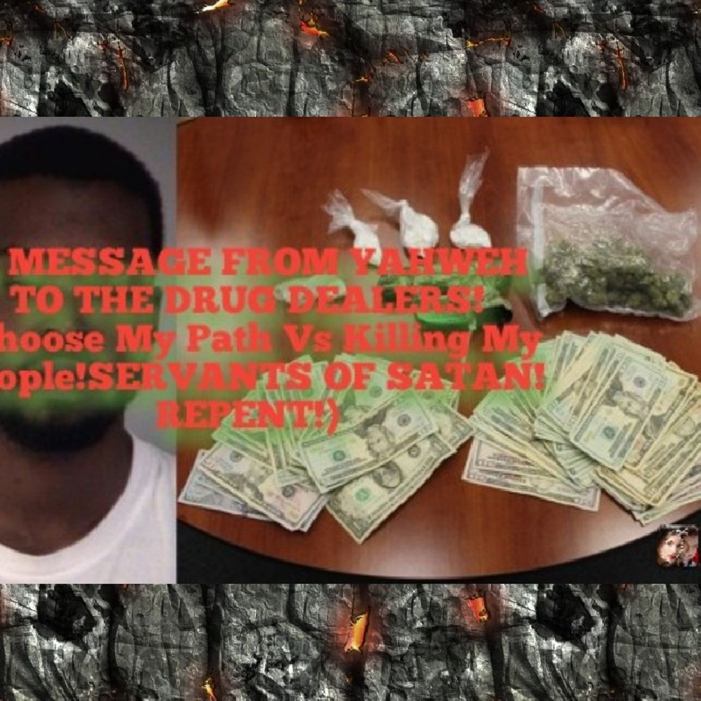 A MESSAGE FROM YAHWEH TO THE DRUG DEALERS!(Choose My Path Vs Killing My People!SERVANTS OF SATAN!REPENT!) episode artwork