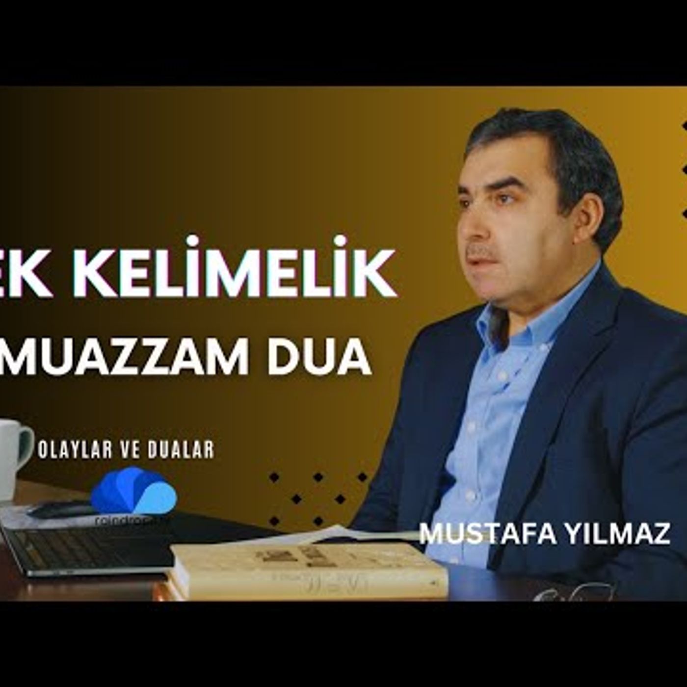 OLAYLAR VE DUALAR