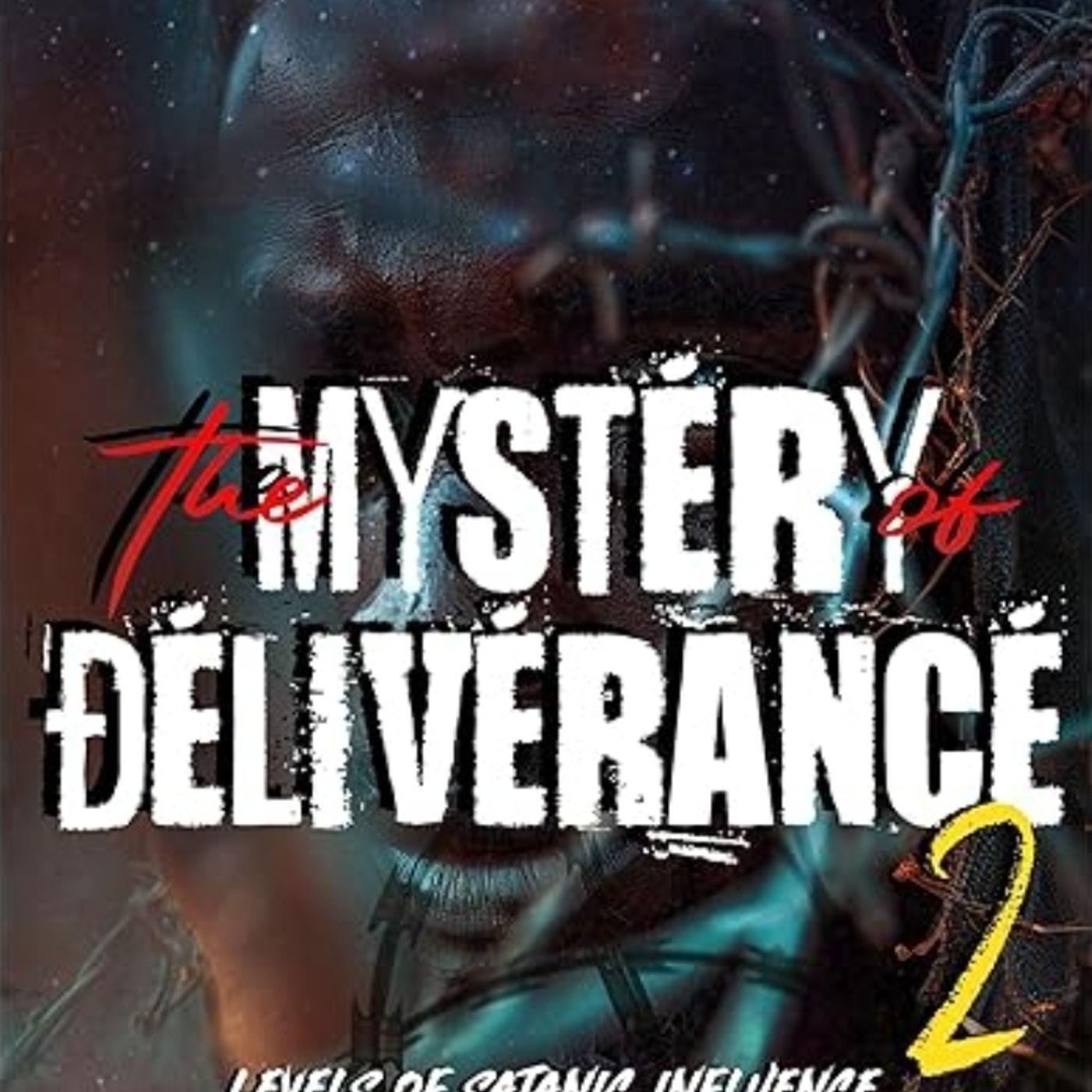 THE MYSTERY OF DELIVERANCE PART TWO WITH APOSTLE JOSHUA SELMAN