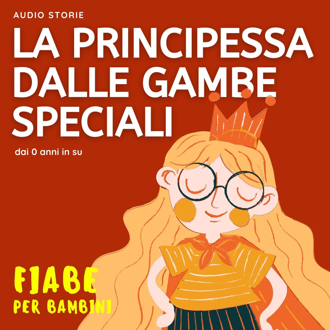 La principessa dalle gambe speciali - Fiabe per bambini