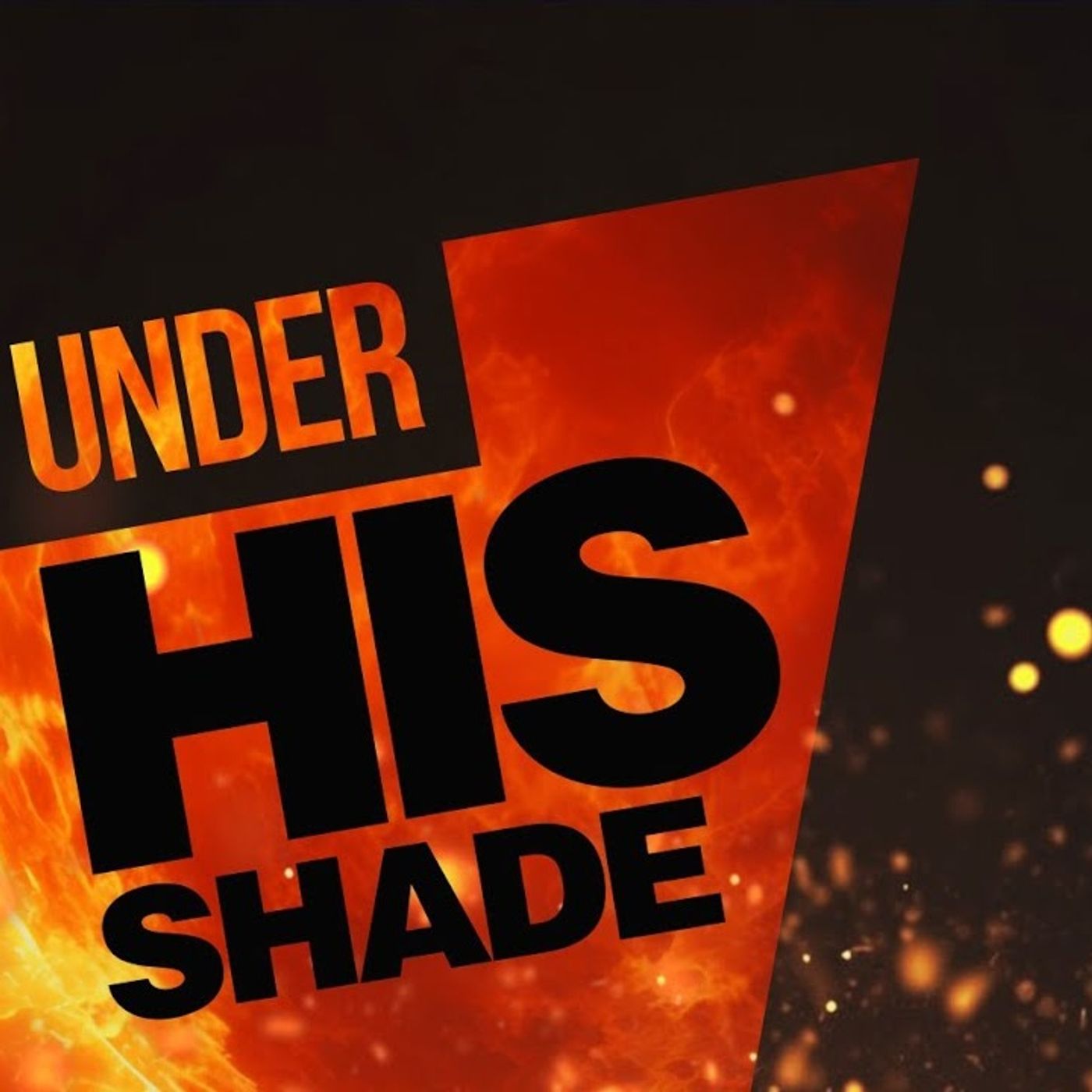 7 Under His Shade