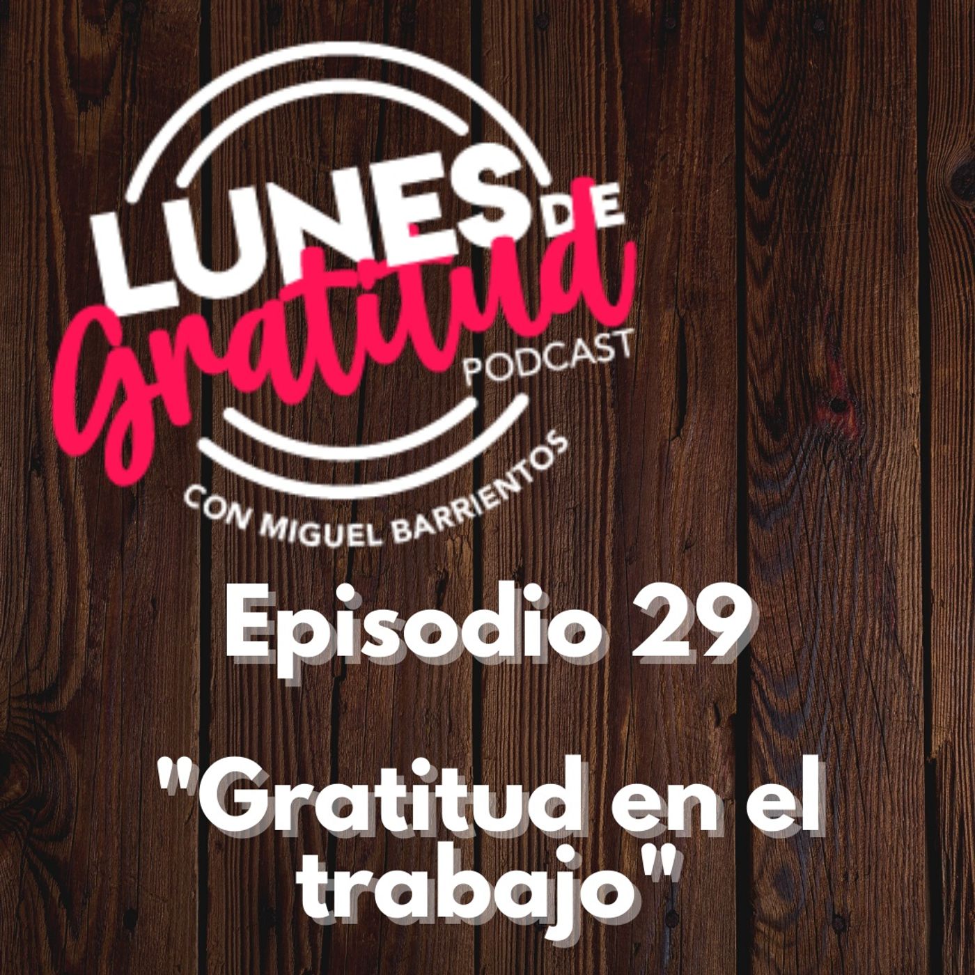 Lunes de Gratitud