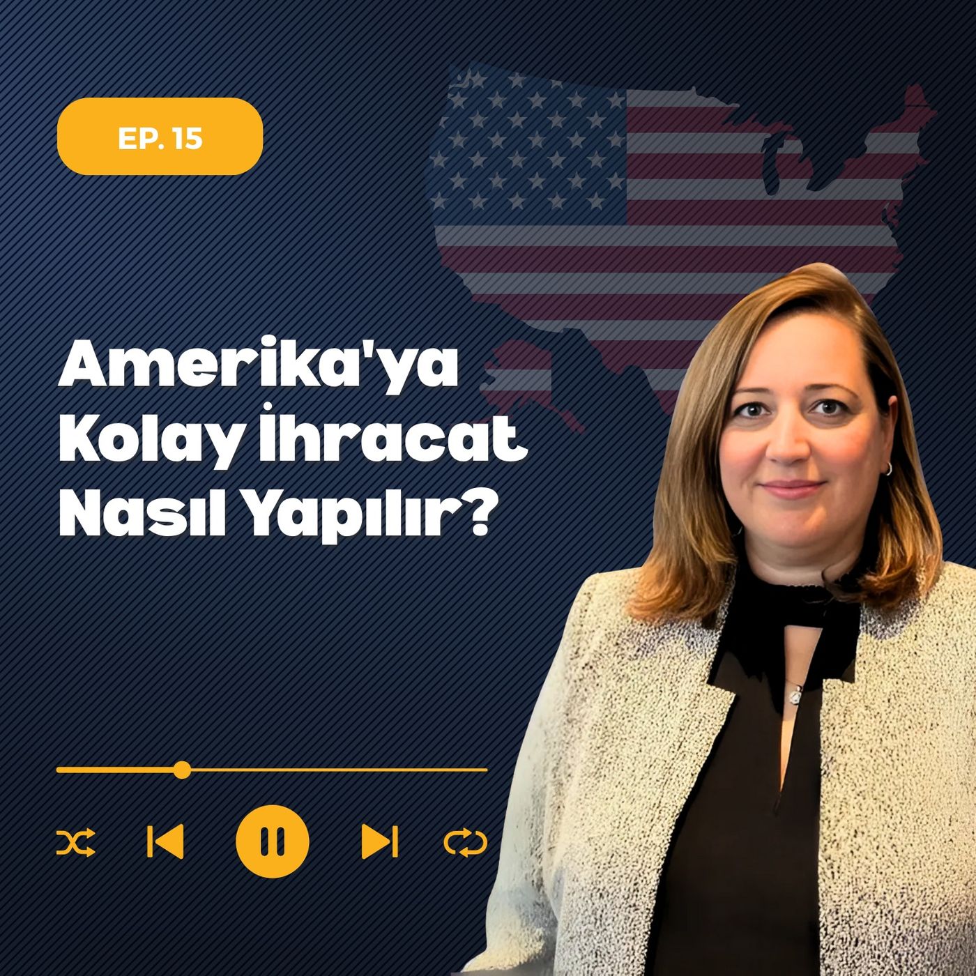 Amerika'ya Kolay İhracat Nasıl Yapılır? episode artwork