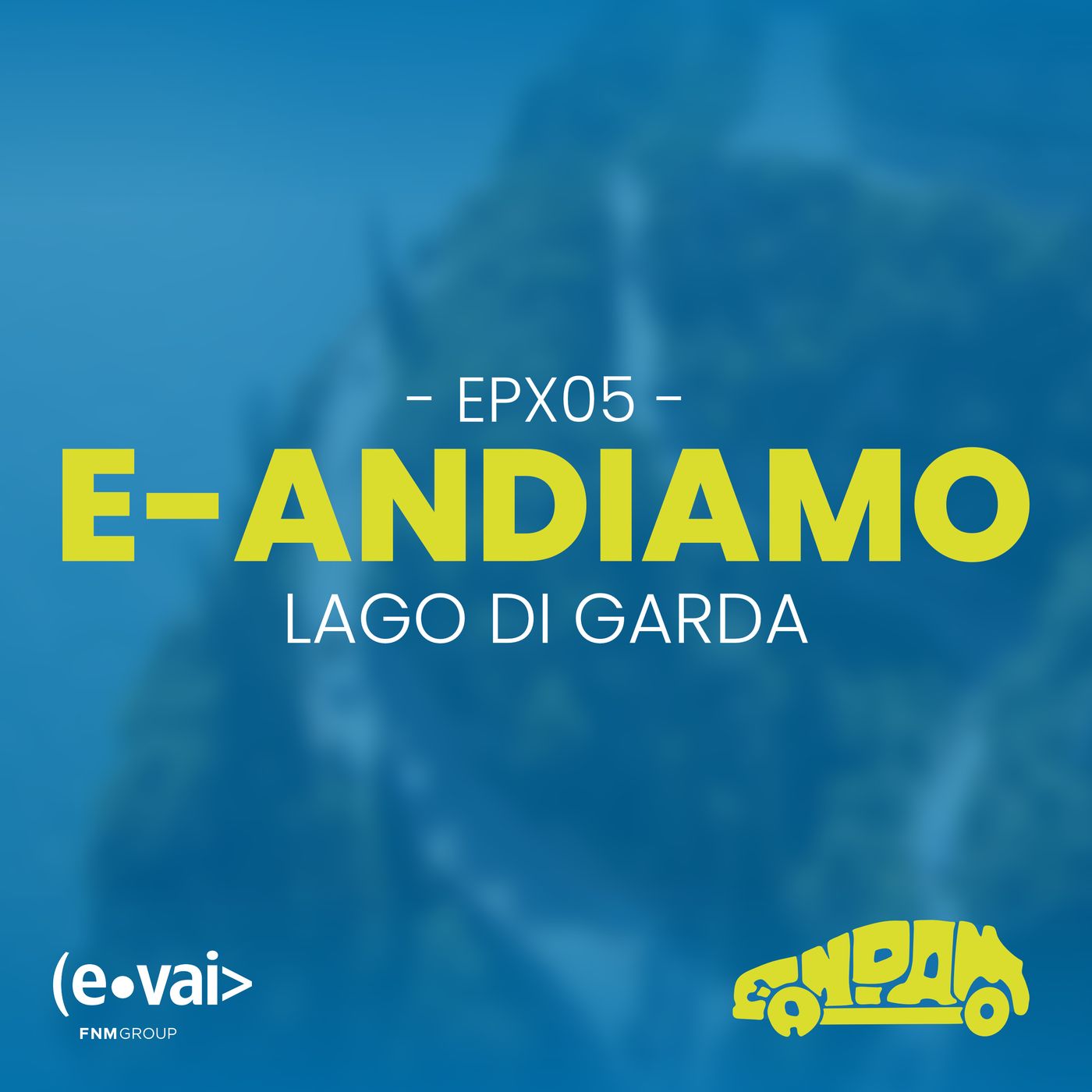 E-Andiamo - il podcast ufficiale di E-VAI