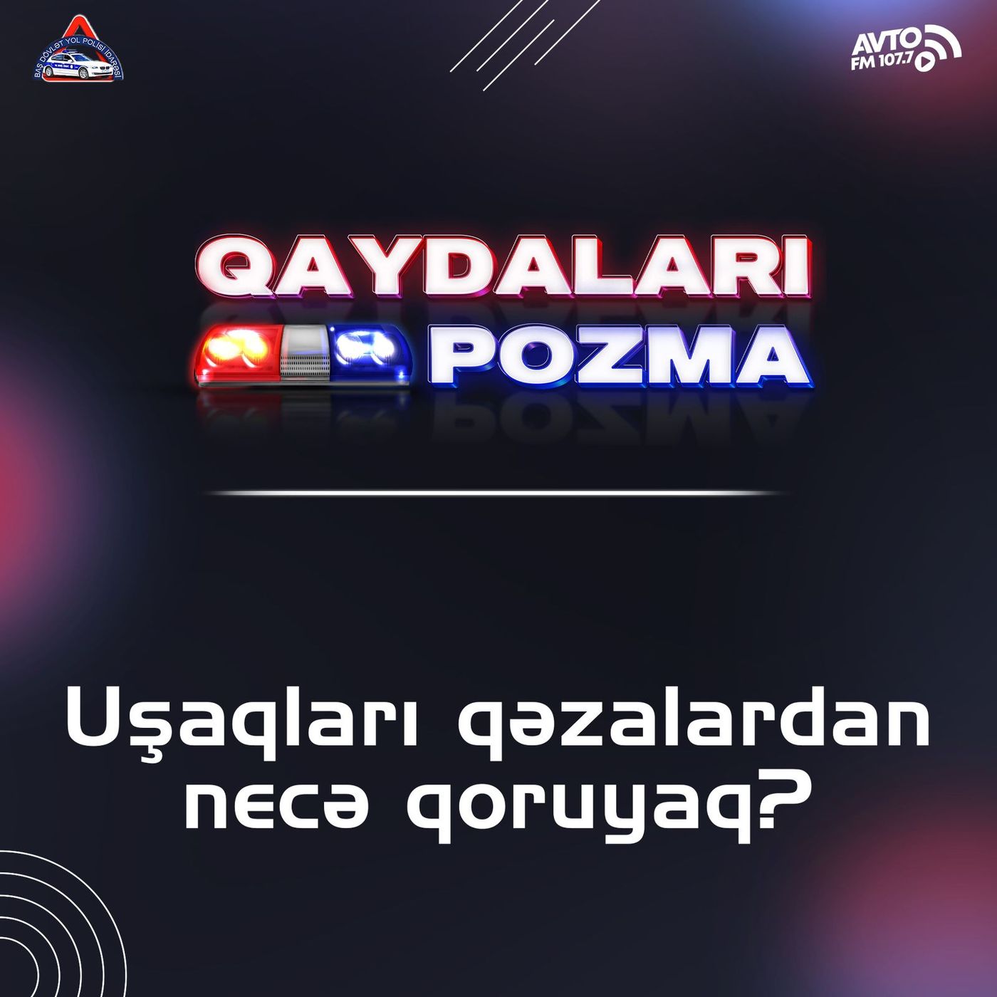 Uşaqları qəzalardan necə qoruyaq? episode artwork