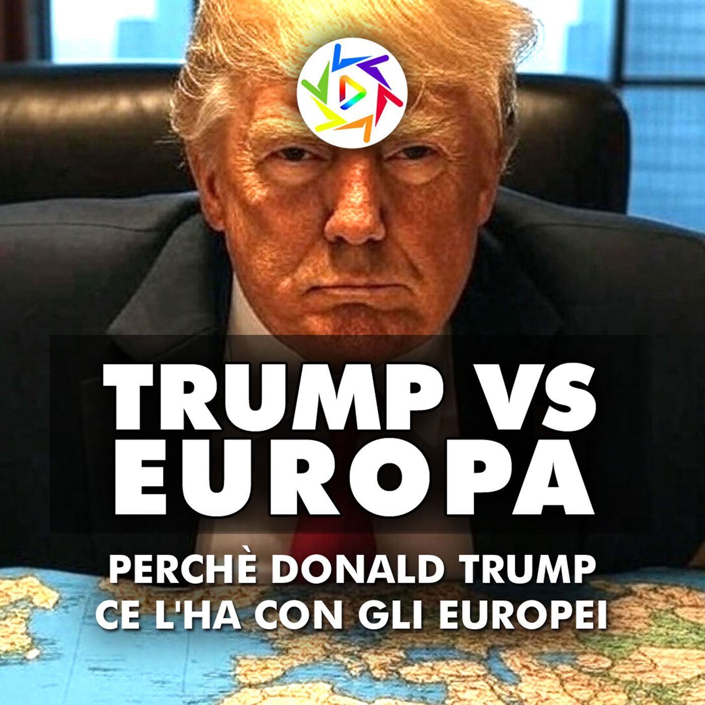 TRUMP VS EUROPA: Perchè Donald Trump Ce l'ha con Gli Europei?