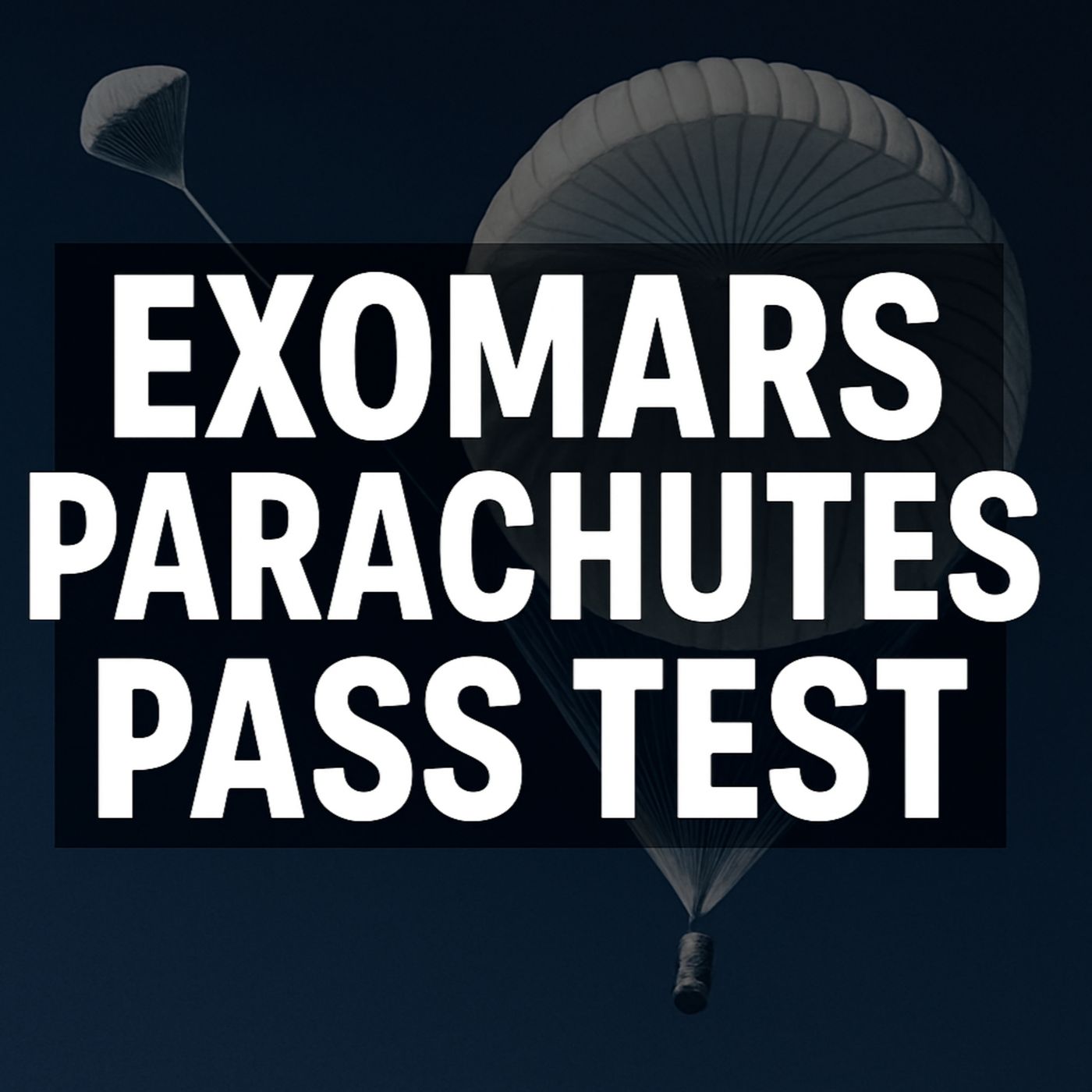 ExoMars Parachutes Pass Critical Test: Europe’s Big Leap Toward Mars 2028