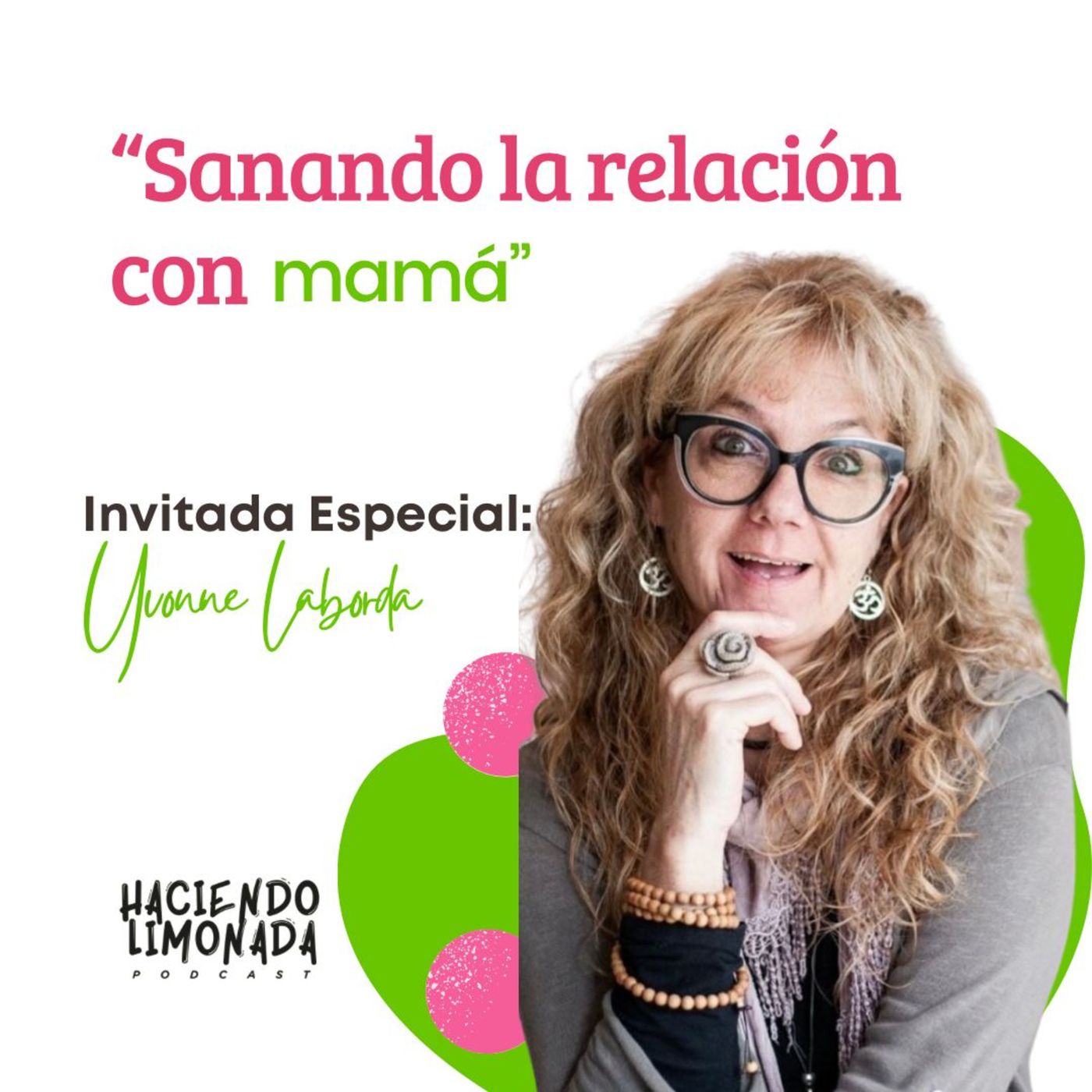 Haciendo Limonada Podcast