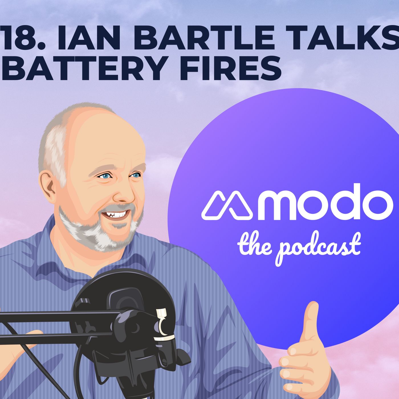 18 - Battery fires: Risk, prevention and suppression with Ian Bartle (CEO @ Nobel Fire Systems)