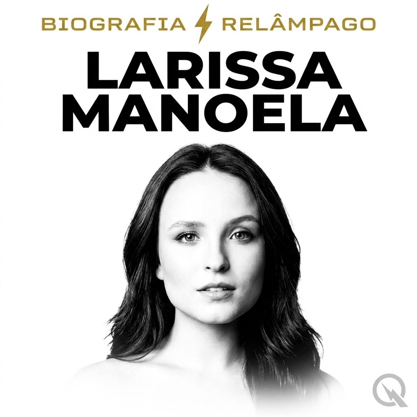 Larissa Manoela - Biografia Relâmpago