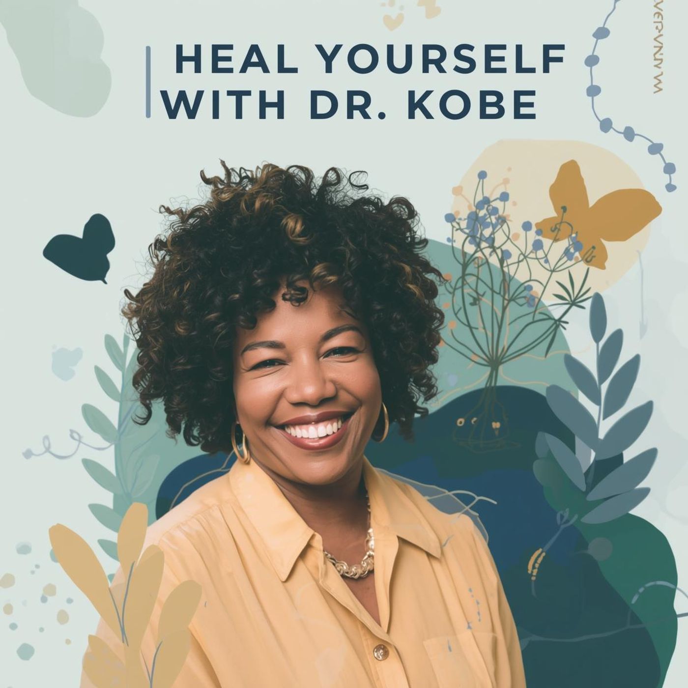 Heal Yourself with Dr. Kobe