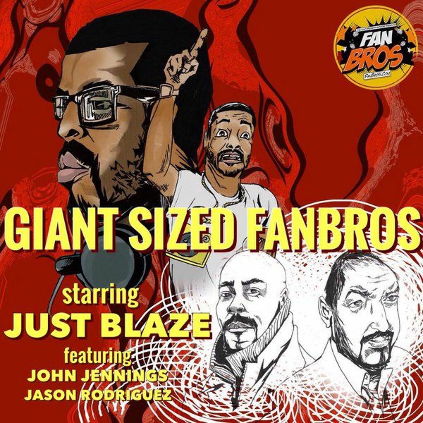 GIANT SIZED FANBROS (ft. Just Blaze, John Jennings & Jason Rodriguez)