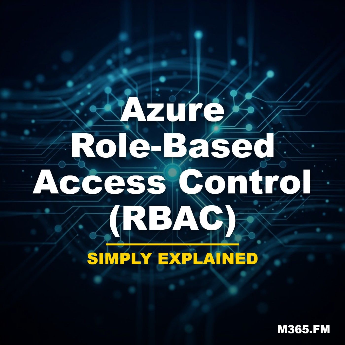 Azure Role-Based Access Control (RBAC) - Simply Explained
